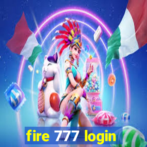 fire 777 login